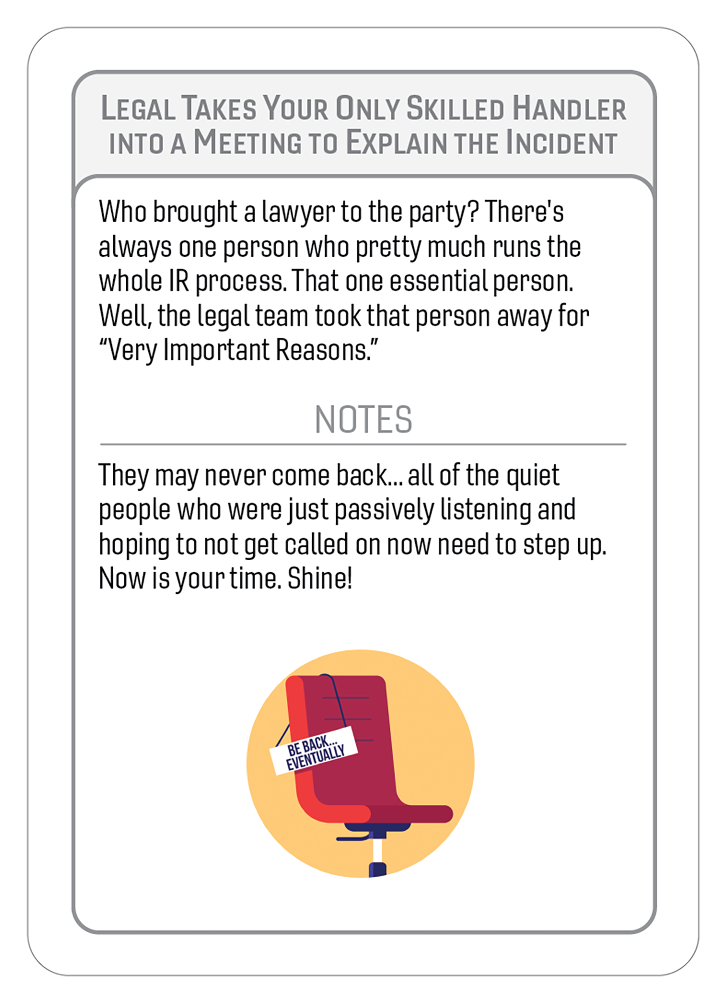 Legal Takes Your Only Skilled Handler into a Meeting to Explain the Incident-51